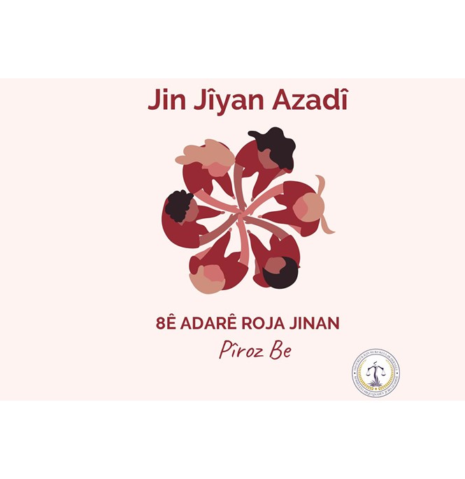 8 MARTTA JIN JIYAN AZADI RUHUYLA ALANLARA, 8 MART,