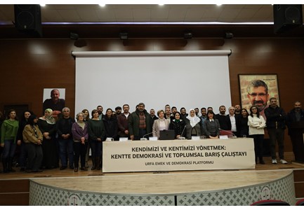 KENTTE DEMOKRASİ VE TOPLUMSAL BARIŞ ÇALIŞTAYI SONUÇ BİLDİRGESİ, KENDİMİZİ VE KENTİMİZİ YÖNETMEK:  KENTTE DEMOKRASİ VE TOPLUMSAL BARIŞ ÇALIŞTAYI SONUÇ BİLDİRGESİ,