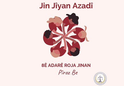 8 MARTTA JIN JIYAN AZADI RUHUYLA ALANLARA, 8 MART,