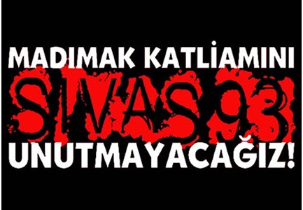 MADIMAK KATLİAMINDA YAŞAMINI YİTİREN CANLARI SAYGIYLA ANIYORUZ, madımak öhd,