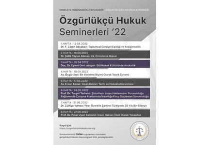 “Özgürlükçü Hukuk Seminerleri” 12 Nisan 2022 Tarihinde Başlıyor!, özgürlükçühukukseminerleri öhd,