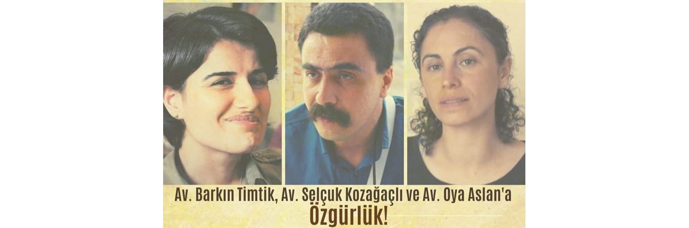 Devrimci Avukatlara Verilen Hukuka Aykırı Cezaları Kabul Etmiyoruz!, ÇHD KOZAĞAÇLI EBRU TİMTİK ADİL YARGILANMA