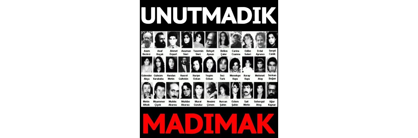 Madımak Katliamının 30. Yılına İlişkin Açıklamamız, Madımak Katliamının 30. Yılına İlişkin Açıklamamız,madımak,unutmadım,unutmadımaklımda