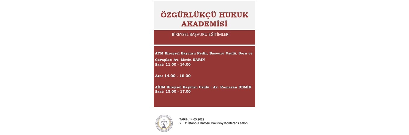 Özgürlükçü Hukuk Akademisi Bireysel Başvuru Eğitimleri, özgürlükçü hukuk akademisi,özgürlükçü hukuk,anayasa mahkemesi,anayasa mahkemesi eğitimi,aihm,aihm eğitimi,aym eğitimi