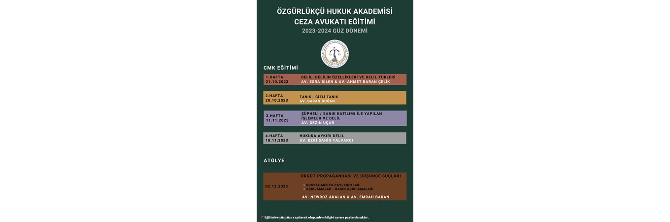 ÖZGÜRLÜKÇÜ HUKUK AKADEMİSİ CEZA AVUKATI EĞİTİMLERİ 2023/2024 GÜZ DÖNEMİ, ÖZGÜRLÜKÇÜ HUKUK AKADEMİSİ CEZA AVUKATI EĞİTİMLERİ 2023/2024 GÜZ DÖNEMİ